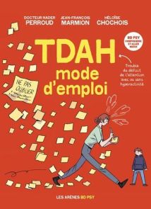 Couverture du livre "TDAH. Mode d'emploi" aux éditions L'Iconoclaste. L'illustration principale montre un personnage assis sur un canapé, submergé par de multiples bulles de pensées chaotiques remplies de symboles (horloge, cœur, éclair, listes). Le style