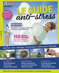 150 conseils pratiques pour retrouver votre bien-être au quotidien - Tout Savoir Bien Etre Hors série n°1 - Achat magazine sur Divertistore