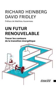Le bouleversement du réchauffement climatique sur nos vies futures -  Ecosociété (Editions) - Heinberg, David Fridley - achat livre sur Divertistore