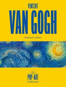 Couverture du livre Van Gogh avec fond jaune vif, typographie bleue imposante et reproduction de La Nuit étoilée en bandeau central, design moderne et artistique. Achat sur Divertistore.com.