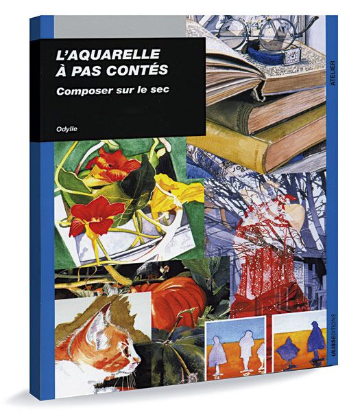 Odylle L Aquarelle A Pas Contes Composer Sur Le Sec