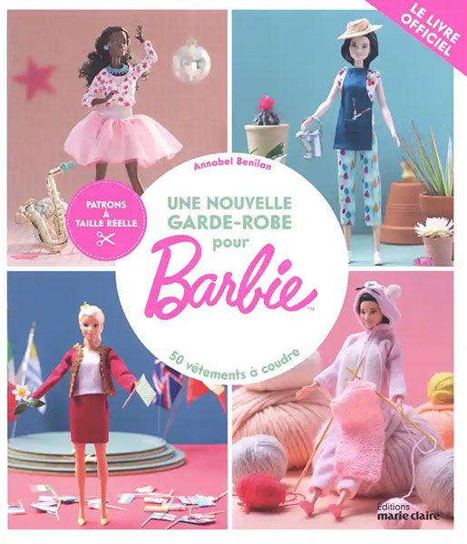 Une garde robe pour Barbie 50 vetements a coudre les patrons a taille reelle