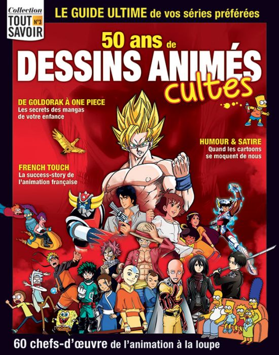 Collection tout savoir nÂ°03 - 50 ans de dessins animÃ©s cultes - Achat Diverti Store son goku manga