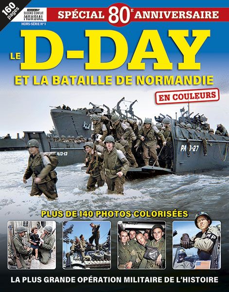 6 juin 1944 - Le débarquement et la bataille de Normandie - Magazine de  Diverti Editions