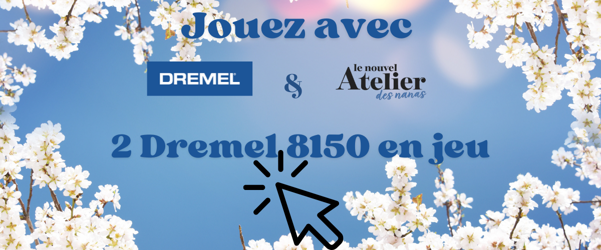 Jeu Dremel avec L eNouvel Atelier des Nanas