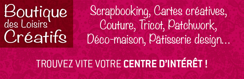 Boutique des Loisirs Creatifs